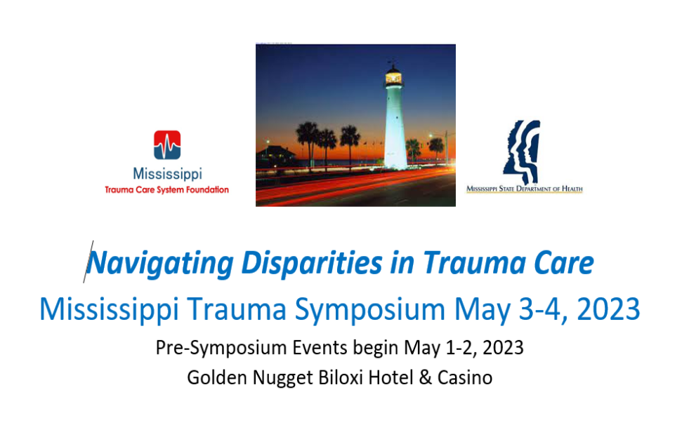 Mississippi Trauma Symposium 2023 Mississippi Trauma Care Systems